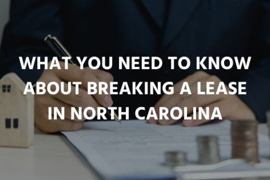 Breaking a Lease in North Carolina Know Your Rights